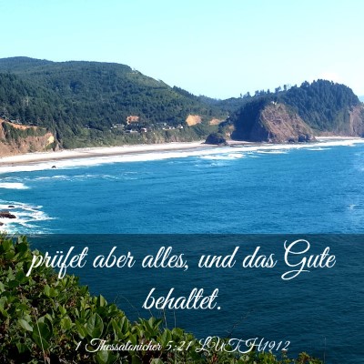Picture 03 - 1 Thessalonicher 5:21 LUTH1912 - prüfet aber alles, und das Gute - Bible Verse Picture