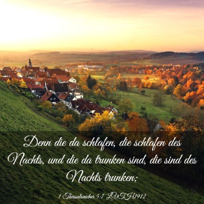 Picture 03 - 1 Thessalonicher 5:7 LUTH1912 - Denn die da schlafen, die schlafen des Nachts, - Bible Verse Picture