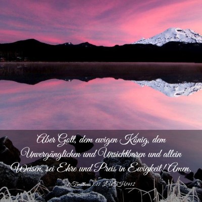 Picture 03 - 1 Timotheus 1:17 LUTH1912 - Aber Gott, dem ewigen König, dem - Bible Verse Picture