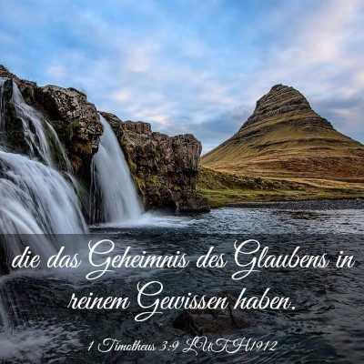 Picture 03 - 1 Timotheus 3:9 LUTH1912 - die das Geheimnis des Glaubens in reinem Gewissen - Bible Verse Picture