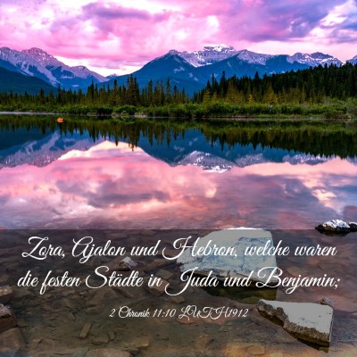 Picture 03 - 2 Chronik 11:10 LUTH1912 - Zora, Ajalon und Hebron, welche waren die festen - Bible Verse Picture