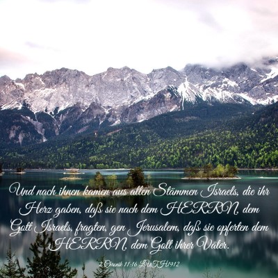 Picture 03 - 2 Chronik 11:16 LUTH1912 - Und nach ihnen kamen aus allen Stämmen Israels, - Bible Verse Picture