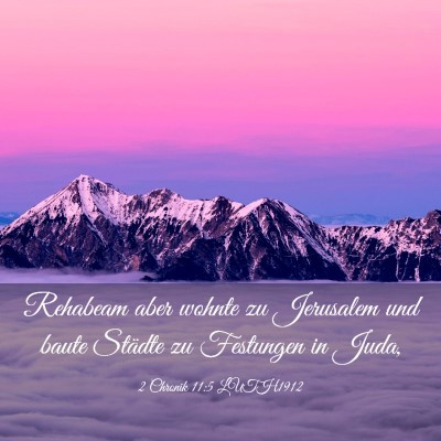 Picture 03 - 2 Chronik 11:5 LUTH1912 - Rehabeam aber wohnte zu Jerusalem und baute - Bible Verse Picture