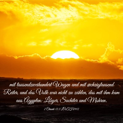 Picture 03 - 2 Chronik 12:3 LUTH1912 - mit tausendzweihundert Wagen und mit - Bible Verse Picture