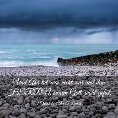 Picture 03 - 2 Chronik 14:2 LUTH1912 - Und Asa tat, was recht war und dem HERRN, seinem - Bible Verse Picture