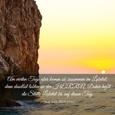 Picture 03 - 2 Chronik 20:26 LUTH1912 - Am vierten Tage aber kamen sie zusammen im - Bible Verse Picture