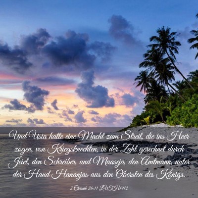 Picture 03 - 2 Chronik 26:11 LUTH1912 - Und Usia hatte eine Macht zum Streit, die ins - Bible Verse Picture