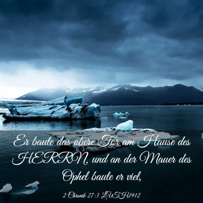 Picture 03 - 2 Chronik 27:3 LUTH1912 - Er baute das obere Tor am Hause des HERRN, und an - Bible Verse Picture