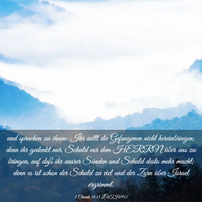 Picture 03 - 2 Chronik 28:13 LUTH1912 - und sprachen zu ihnen: Ihr sollt die Gefangenen - Bible Verse Picture