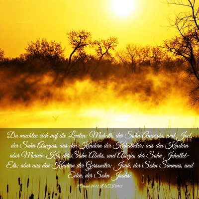 Picture 03 - 2 Chronik 29:12 LUTH1912 - Da machten sich auf die Leviten: Mahath, der Sohn - Bible Verse Picture
