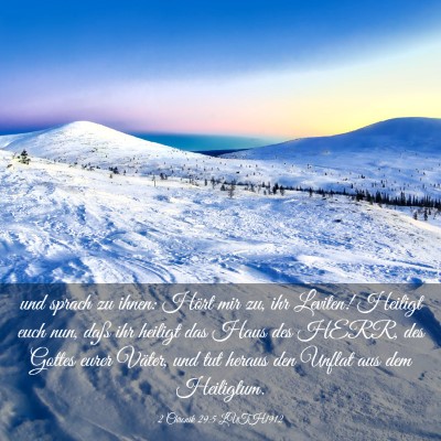 Picture 03 - 2 Chronik 29:5 LUTH1912 - und sprach zu ihnen: Hört mir zu, ihr Leviten! - Bible Verse Picture
