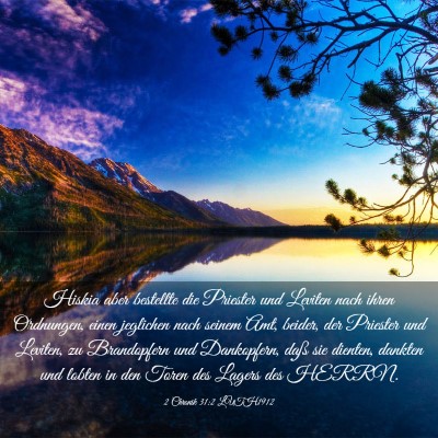 Picture 03 - 2 Chronik 31:2 LUTH1912 - Hiskia aber bestellte die Priester und Leviten - Bible Verse Picture