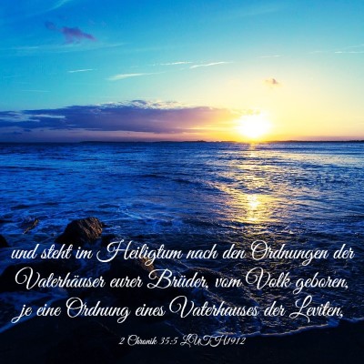 Picture 03 - 2 Chronik 35:5 LUTH1912 - und steht im Heiligtum nach den Ordnungen der - Bible Verse Picture