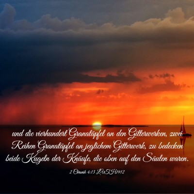 Picture 03 - 2 Chronik 4:13 LUTH1912 - und die vierhundert Granatäpfel an den - Bible Verse Picture
