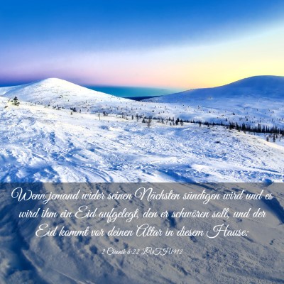 Picture 03 - 2 Chronik 6:22 LUTH1912 - Wenn jemand wider seinen Nächsten sündigen wird - Bible Verse Picture