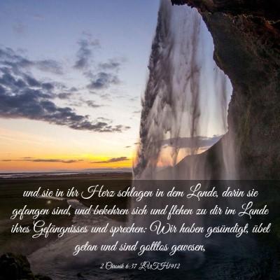 Picture 03 - 2 Chronik 6:37 LUTH1912 - und sie in ihr Herz schlagen in dem Lande, darin - Bible Verse Picture