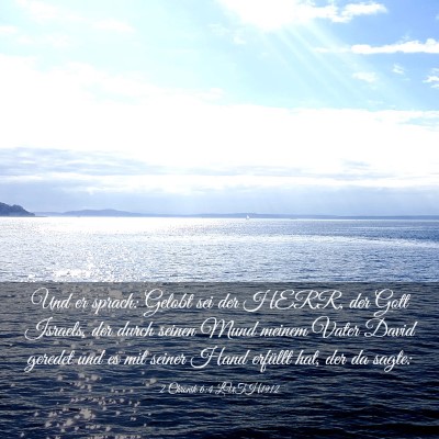 Picture 03 - 2 Chronik 6:4 LUTH1912 - Und er sprach: Gelobt sei der HERR, der Gott - Bible Verse Picture