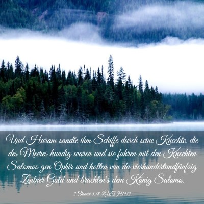 Picture 03 - 2 Chronik 8:18 LUTH1912 - Und Huram sandte ihm Schiffe durch seine Knechte, - Bible Verse Picture