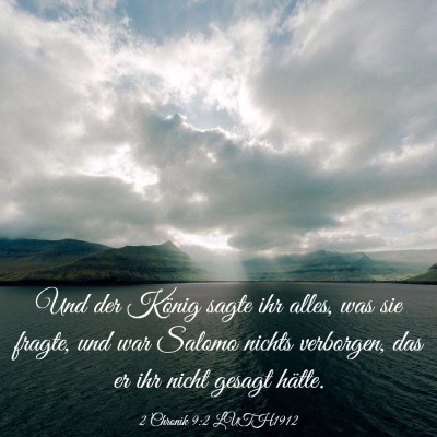 Picture 03 - 2 Chronik 9:2 LUTH1912 - Und der König sagte ihr alles, was sie fragte, - Bible Verse Picture