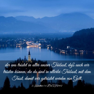 Picture 03 - 2 Korinther 1:4 LUTH1912 - der uns tröstet in aller unsrer Trübsal, daß - Bible Verse Picture