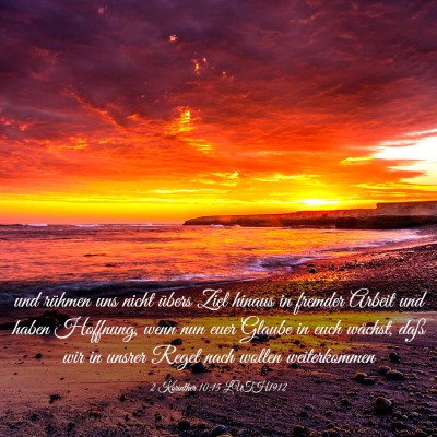 Picture 03 - 2 Korinther 10:15 LUTH1912 - und rühmen uns nicht übers Ziel hinaus in - Bible Verse Picture