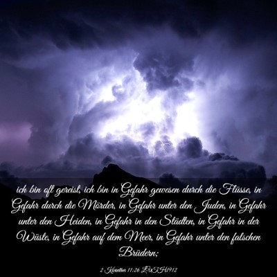 Picture 03 - 2 Korinther 11:26 LUTH1912 - ich bin oft gereist, ich bin in Gefahr gewesen - Bible Verse Picture