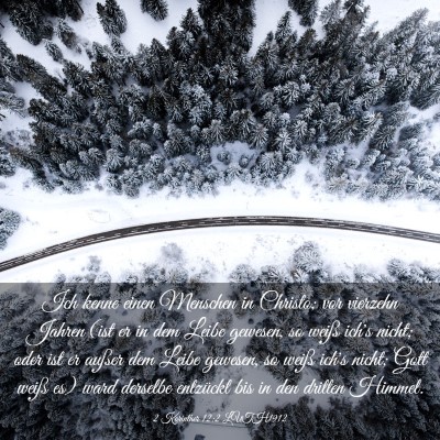 Picture 03 - 2 Korinther 12:2 LUTH1912 - Ich kenne einen Menschen in Christo; vor vierzehn - Bible Verse Picture