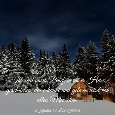Picture 03 - 2 Korinther 3:2 LUTH1912 - Ihr seid unser Brief, in unser Herz geschrieben, - Bible Verse Picture