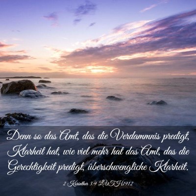 Picture 03 - 2 Korinther 3:9 LUTH1912 - Denn so das Amt, das die Verdammnis predigt, - Bible Verse Picture
