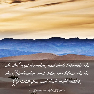 Picture 03 - 2 Korinther 6:9 LUTH1912 - als die Unbekannten, und doch bekannt; als die - Bible Verse Picture