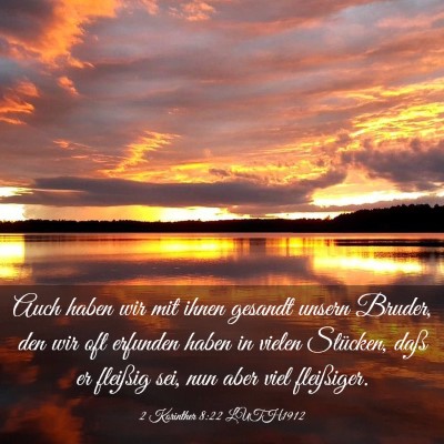 Picture 03 - 2 Korinther 8:22 LUTH1912 - Auch haben wir mit ihnen gesandt unsern Bruder, - Bible Verse Picture