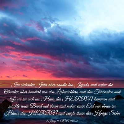 Picture 03 - 2 Könige 11:4 LUTH1912 - Im siebenten Jahr aber sandte hin Jojada und nahm - Bible Verse Picture