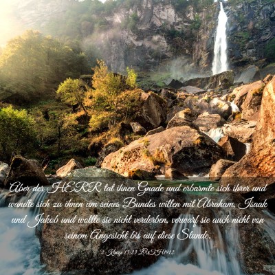 Picture 03 - 2 Könige 13:23 LUTH1912 - Aber der HERR tat ihnen Gnade und erbarmte sich - Bible Verse Picture