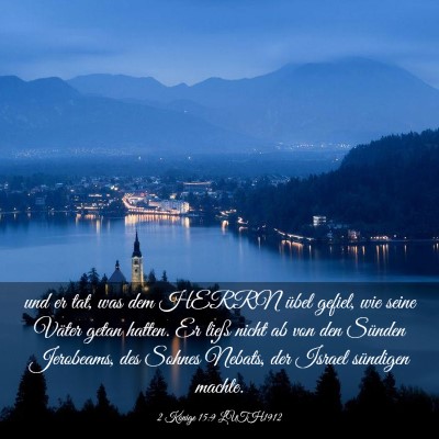 Picture 03 - 2 Könige 15:9 LUTH1912 - und er tat, was dem HERRN übel gefiel, wie seine - Bible Verse Picture