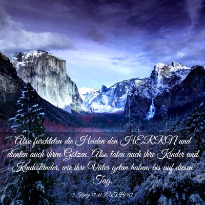 Picture 03 - 2 Könige 17:41 LUTH1912 - Also fürchteten die Heiden den HERRN und dienten - Bible Verse Picture