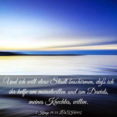 Picture 03 - 2 Könige 19:34 LUTH1912 - Und ich will diese Stadt beschirmen, daß ich ihr - Bible Verse Picture
