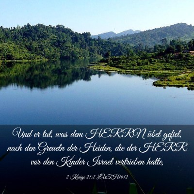 Picture 03 - 2 Könige 21:2 LUTH1912 - Und er tat, was dem HERRN übel gefiel, nach den - Bible Verse Picture