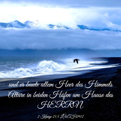 Picture 03 - 2 Könige 21:5 LUTH1912 - und er baute allem Heer des Himmels Altäre in - Bible Verse Picture
