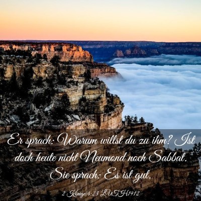 Picture 03 - 2 Könige 4:23 LUTH1912 - Er sprach: Warum willst du zu ihm? Ist doch heute - Bible Verse Picture