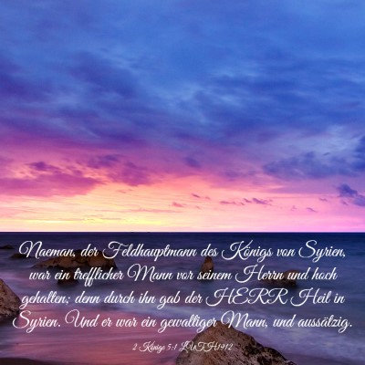 Picture 03 - 2 Könige 5:1 LUTH1912 - Naeman, der Feldhauptmann des Königs von Syrien, - Bible Verse Picture