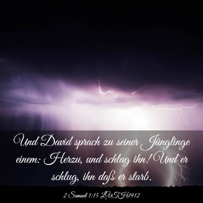 Picture 03 - 2 Samuel 1:15 LUTH1912 - Und David sprach zu seiner Jünglinge einem: - Bible Verse Picture