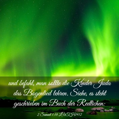 Picture 03 - 2 Samuel 1:18 LUTH1912 - und befahl, man sollte die Kinder Juda das - Bible Verse Picture
