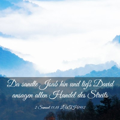 Picture 03 - 2 Samuel 11:18 LUTH1912 - Da sandte Joab hin und ließ David ansagen allen - Bible Verse Picture