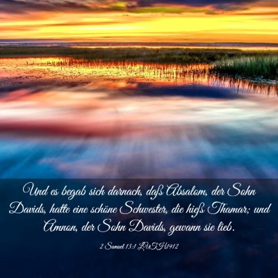 Picture 03 - 2 Samuel 13:1 LUTH1912 - Und es begab sich darnach, daß Absalom, der Sohn - Bible Verse Picture