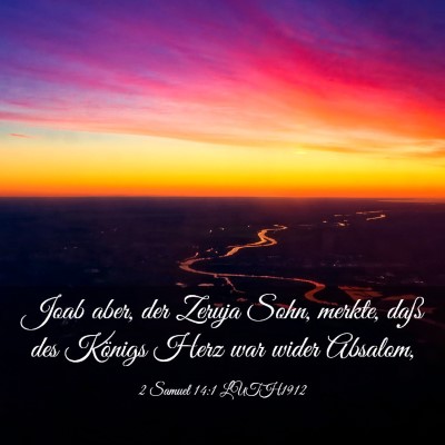 Picture 03 - 2 Samuel 14:1 LUTH1912 - Joab aber, der Zeruja Sohn, merkte, daß des - Bible Verse Picture