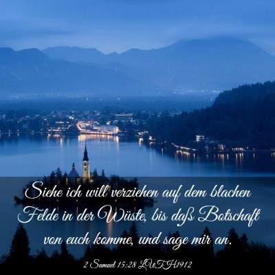 Picture 03 - 2 Samuel 15:28 LUTH1912 - Siehe ich will verziehen auf dem blachen Felde in - Bible Verse Picture