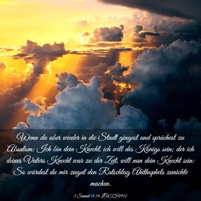 Picture 03 - 2 Samuel 15:34 LUTH1912 - Wenn du aber wieder in die Stadt gingest und - Bible Verse Picture