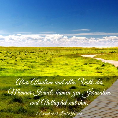 Picture 03 - 2 Samuel 16:15 LUTH1912 - Aber Absalom und alles Volk der Männer Israels - Bible Verse Picture