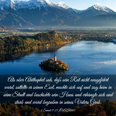 Picture 03 - 2 Samuel 17:23 LUTH1912 - Als aber Ahithophel sah, daß sein Rat nicht - Bible Verse Picture