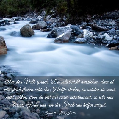 Picture 03 - 2 Samuel 18:3 LUTH1912 - Aber das Volk sprach: Du sollst nicht ausziehen; - Bible Verse Picture